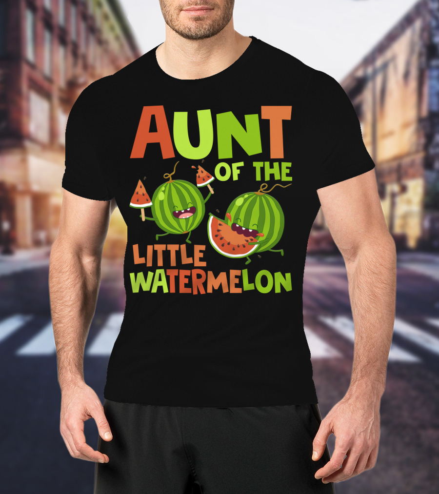 Aunt Of The Little Watermelon Funny Birthday Family T-Shirt