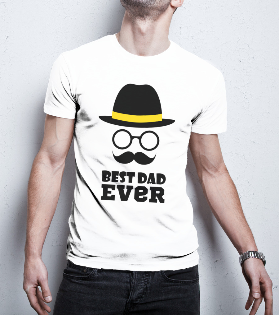 Best Dad Ever Hat Glasses Moustache T-Shirt