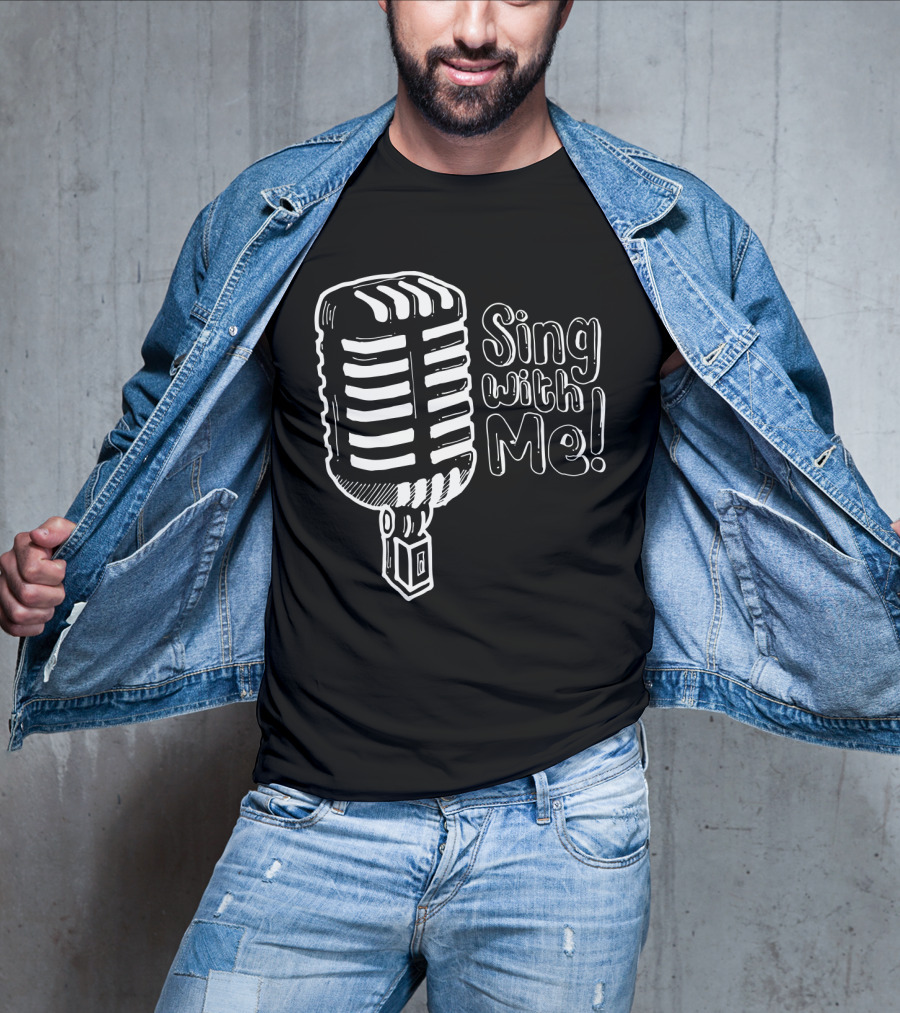 Retro Microphone Vintage Style Sing With Me T-Shirt