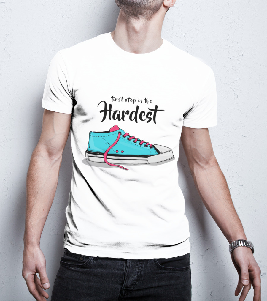 First Step Is The Hardest Blue Sneaker T-Shirt