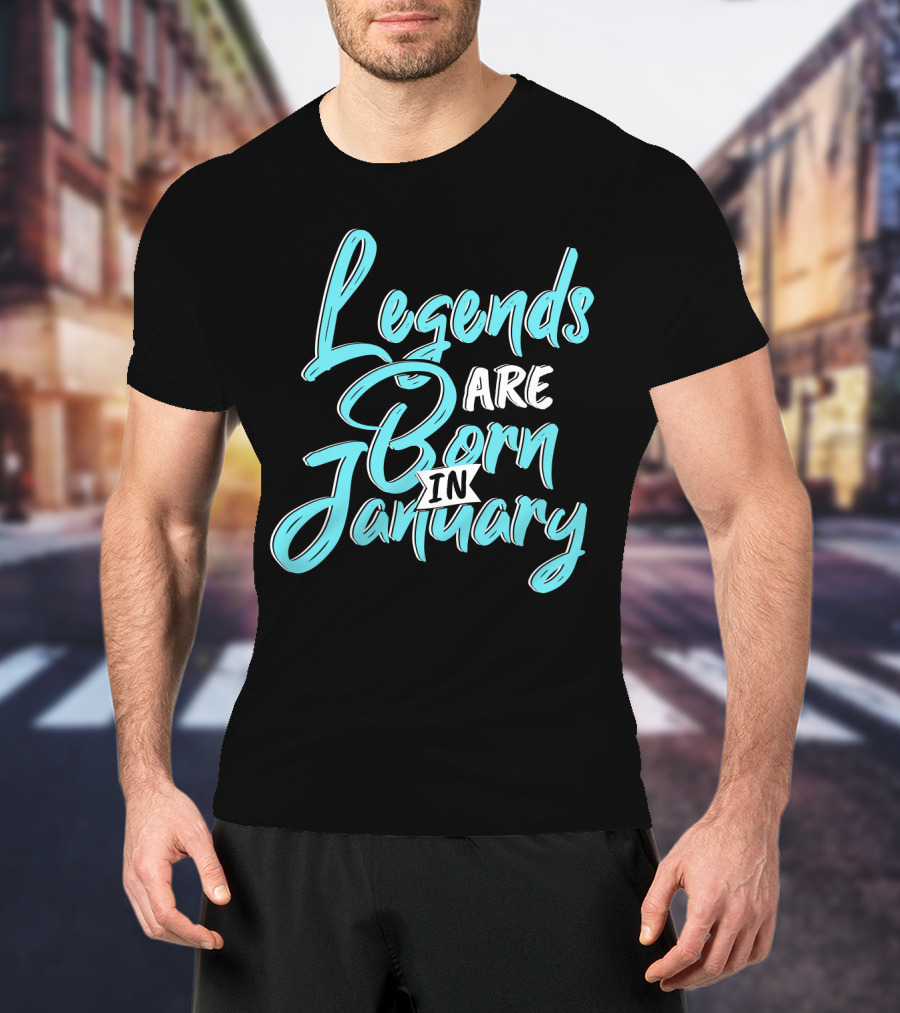 Legends Are Born In January Aquatic Blue Script T-Shirt