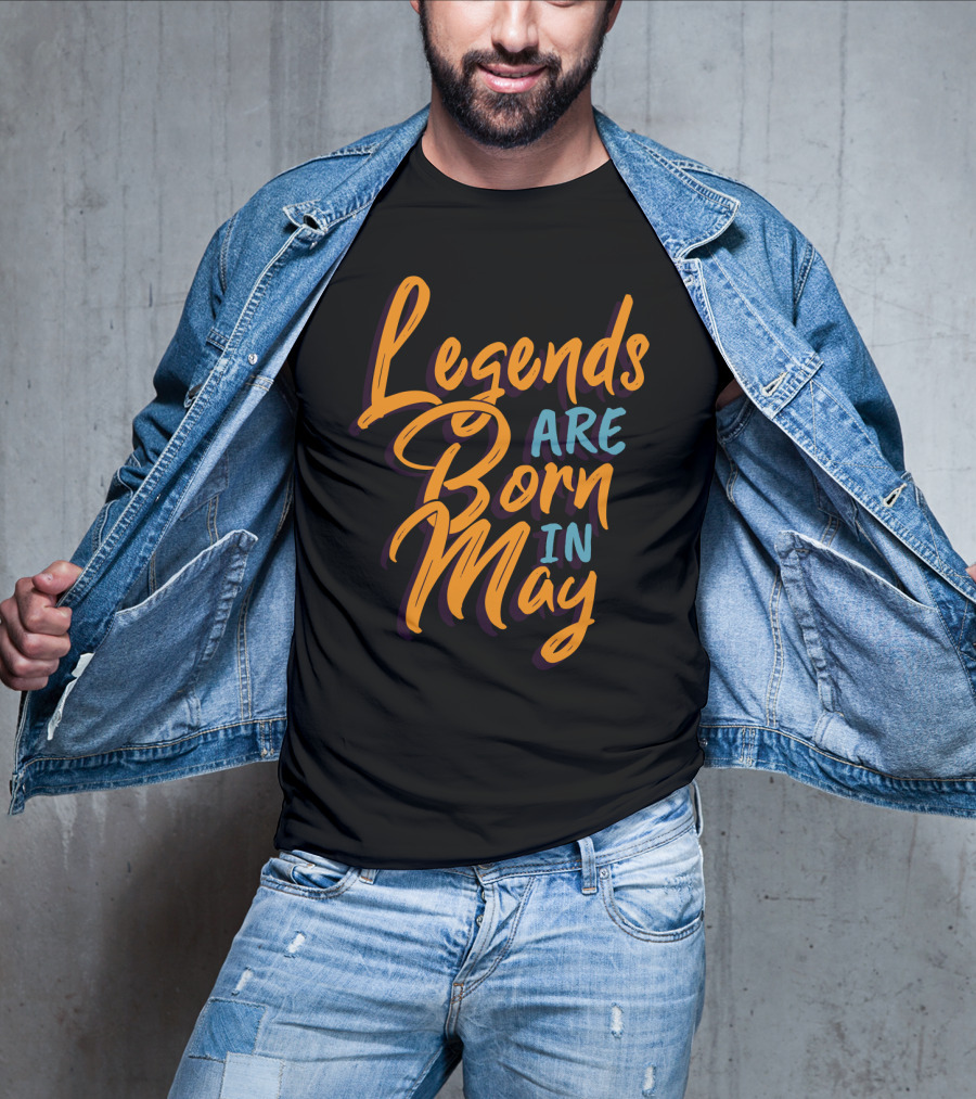 Legends Are Born In May Bold Colorful Script T-Shirt