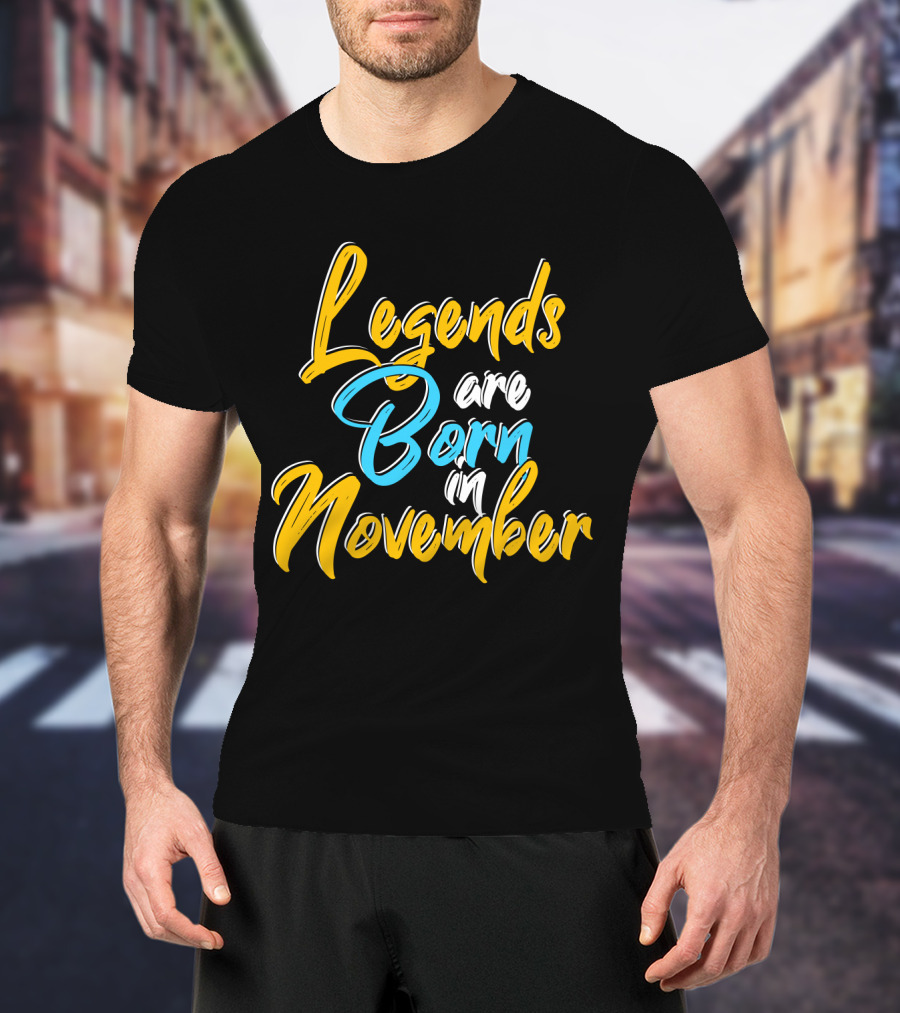 Legends Born November Vibrant Text T-Shirt
