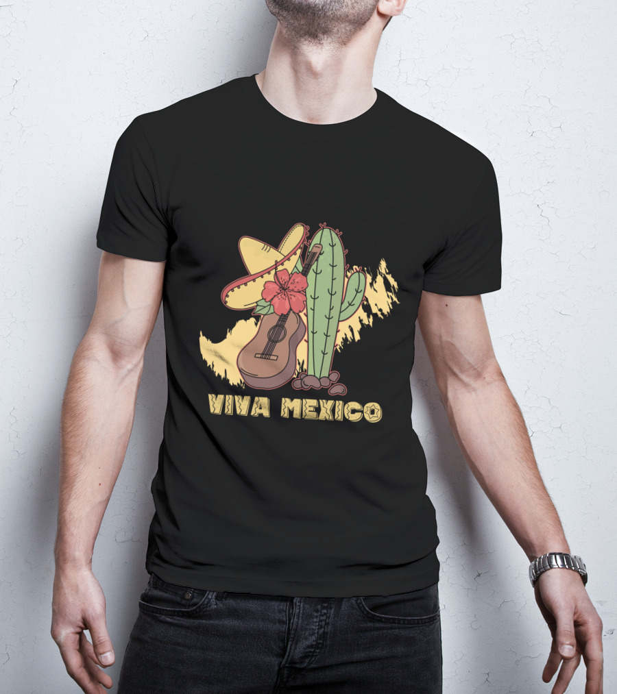 Viva Mexico Sombrero Guitar Cactus Flower T-Shirt