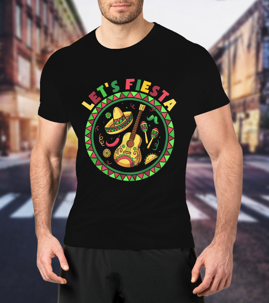 Let's Fiesta Cinco De Mayo Party Mexican T-Shirt