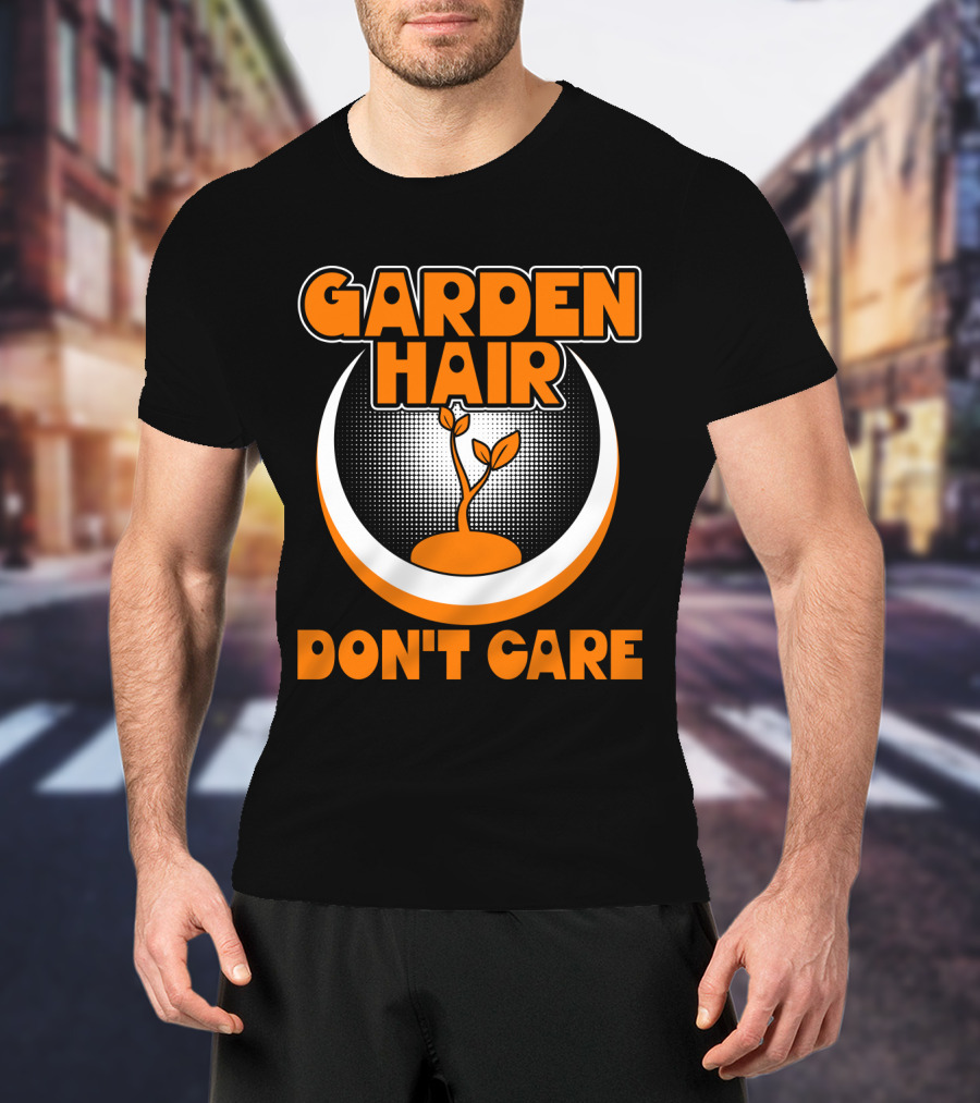 GARDEN HAIR DON'T CARE Plant T-Shirt