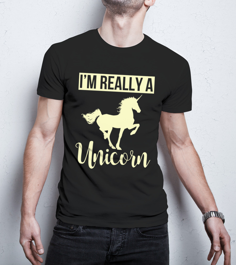 I'M REALLY A Unicorn T-Shirt