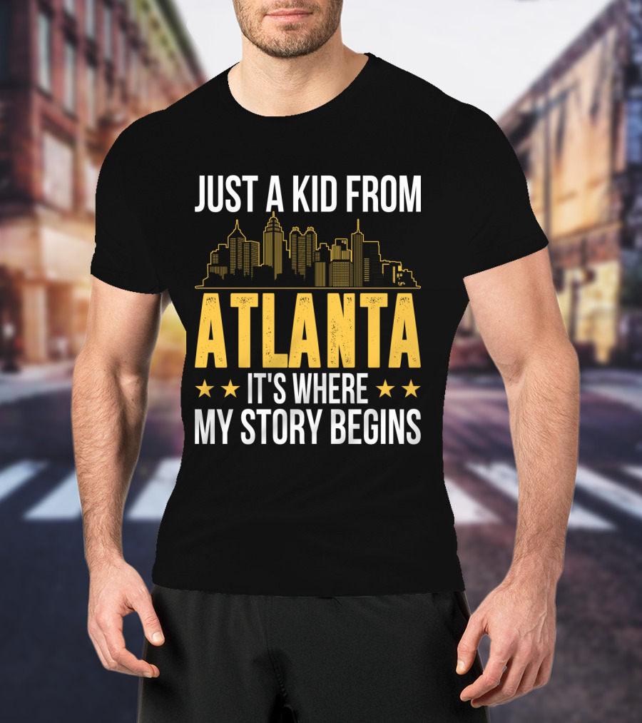 Just A Kid From Atlanta It's Where My Story Begins Skyline T-Shirt