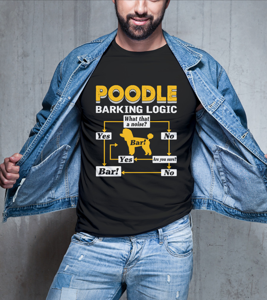 Poodle Barking Logic Flow Chart Funny Dog T-Shirt