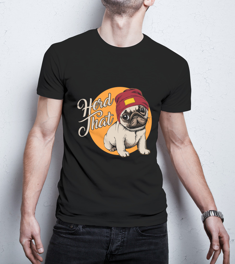 Herd That Funny Pug Dog Animal Lover With Red Beanie T-Shirt