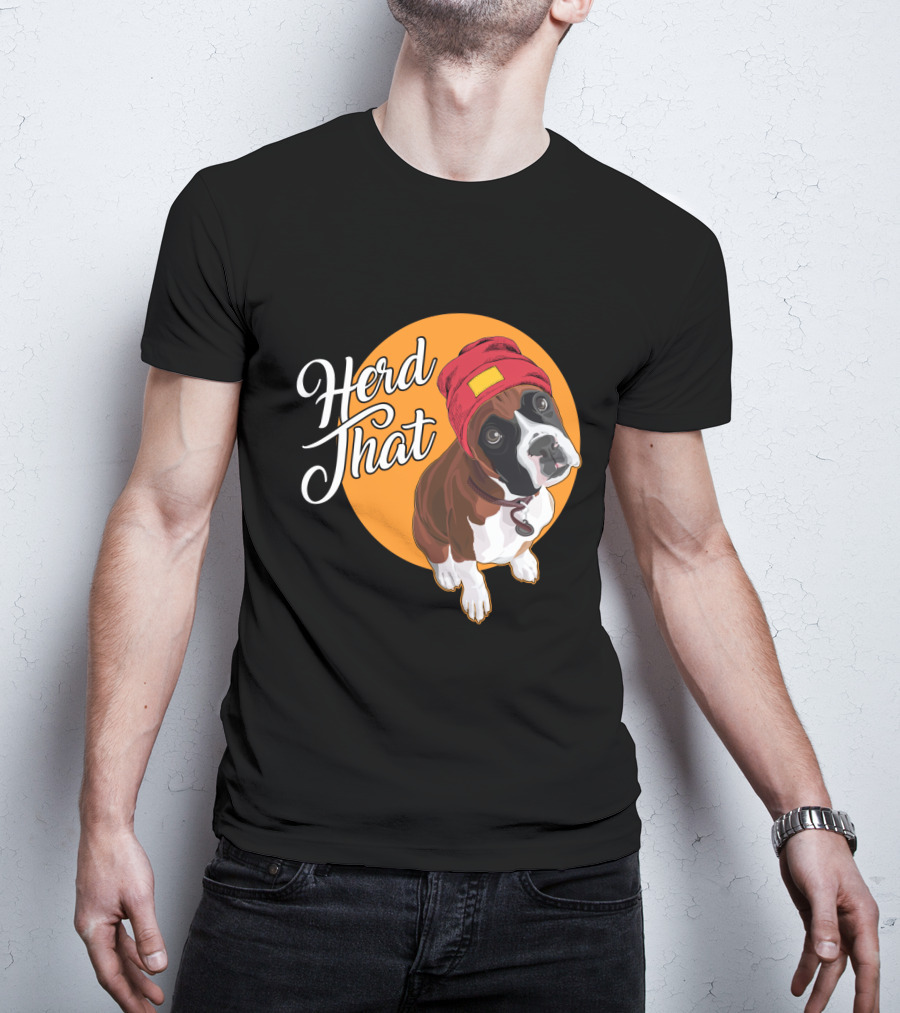 Herd That Funny Boxer Dog Animal Lover T-Shirt