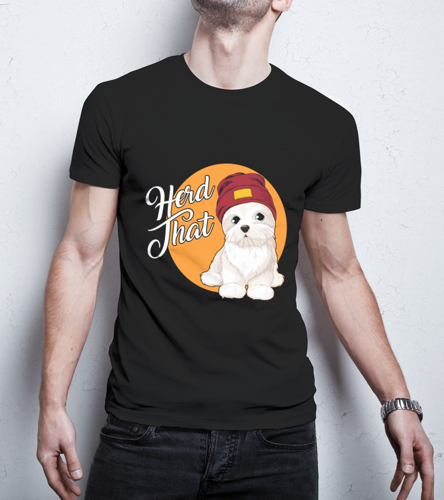 Herd That Funny Maltese Dog Lover Beanie T-Shirt