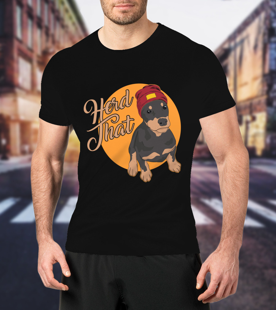 Herd That Funny Doberman Animal Lover Dog T-Shirt