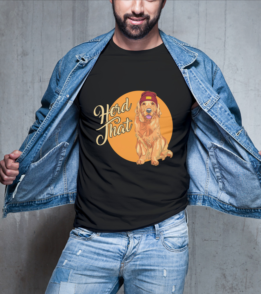 Herd That Funny Golden Retriever Animal Lover Dog T-Shirt