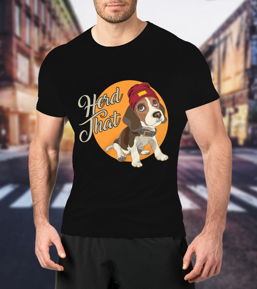 Herd That Beagle Animal Lover Dog Funny T-Shirt