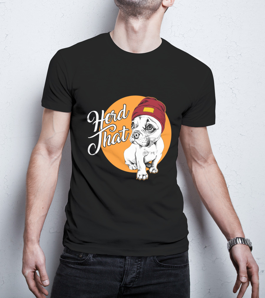 Herd That Funny French Bulldog Animal Lover Dog T-Shirt