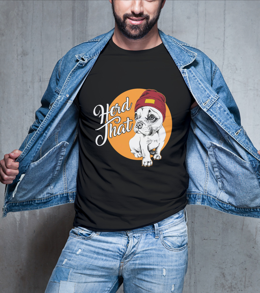 Herd That Funny French Bulldog Animal Lover Dog T-Shirt