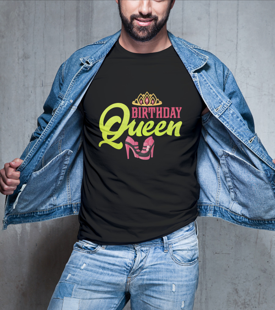 Birthday Queen Tiara And Pink Heels T-Shirt
