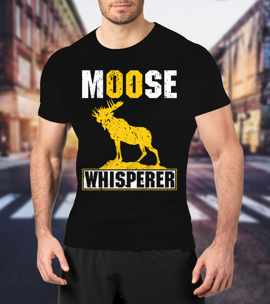 MOOSE WHISPERER Moose T-Shirt