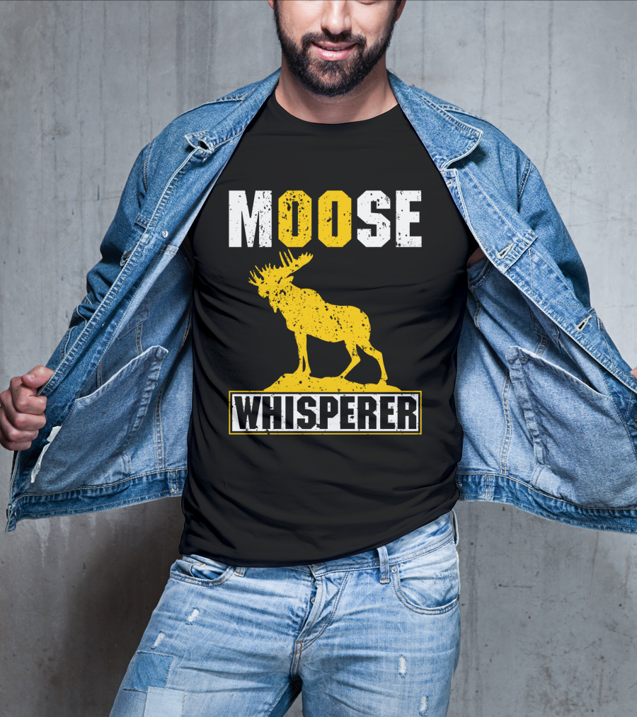 MOOSE WHISPERER Moose T-Shirt