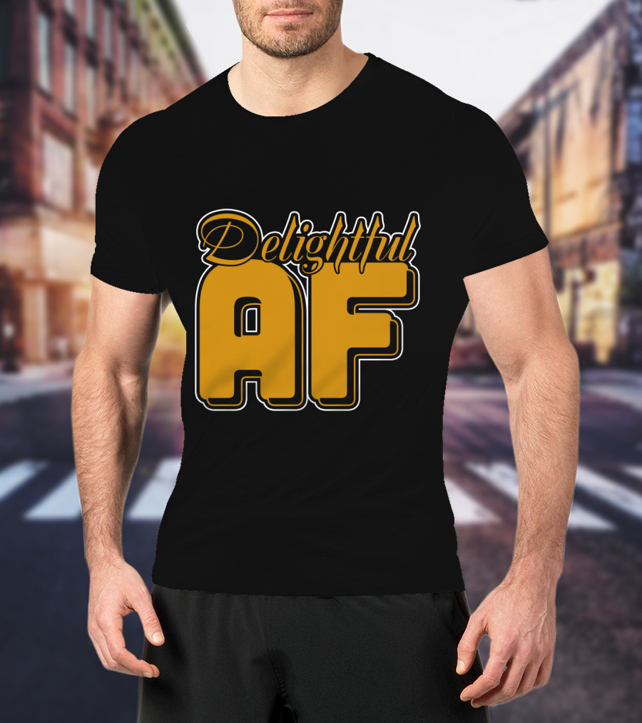 Delightful AF Bold Retro Typography T-Shirt