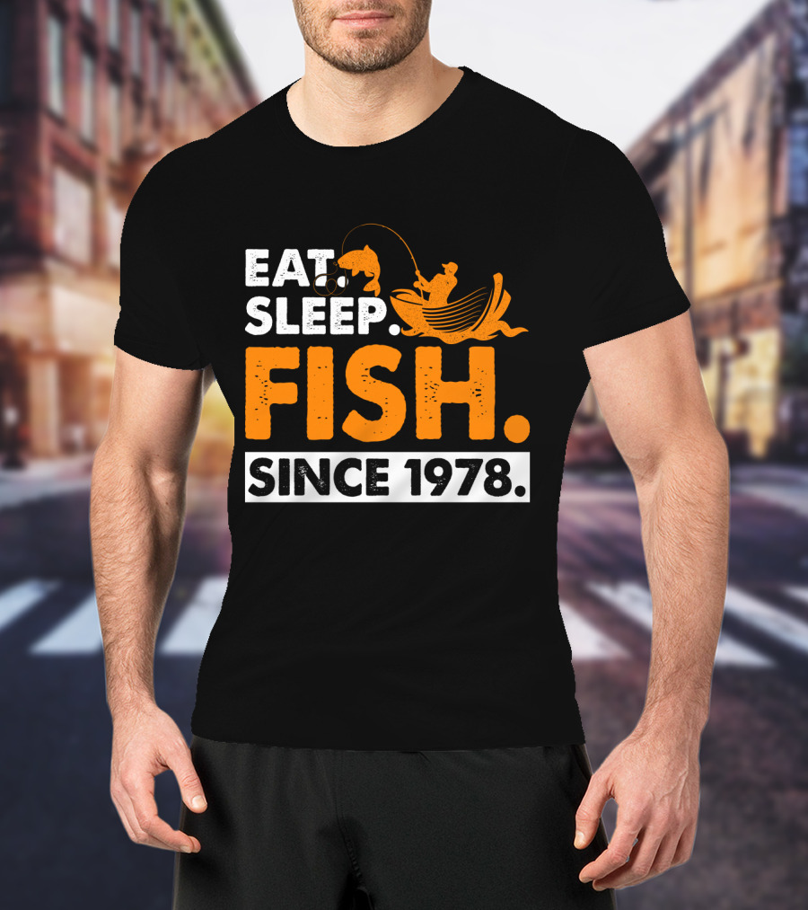 Eat Sleep Fish Since 1978 Vintage Fishing Enthusiast 41st Birthday T-Shirt