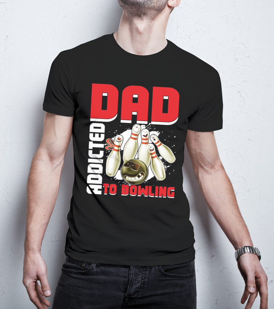 DAD ADDICTED TO BOWLING Pin And Ball Graphics T-Shirt