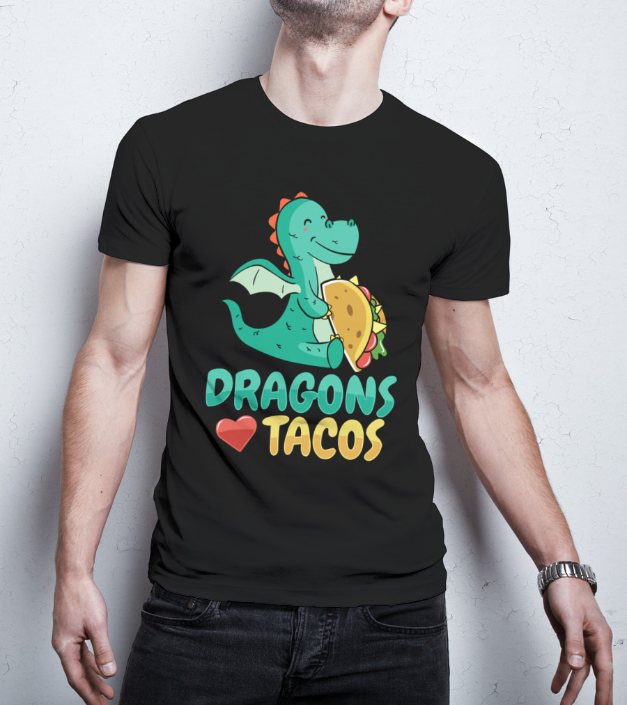 DRAGONS LOVE TACOS T-Shirt