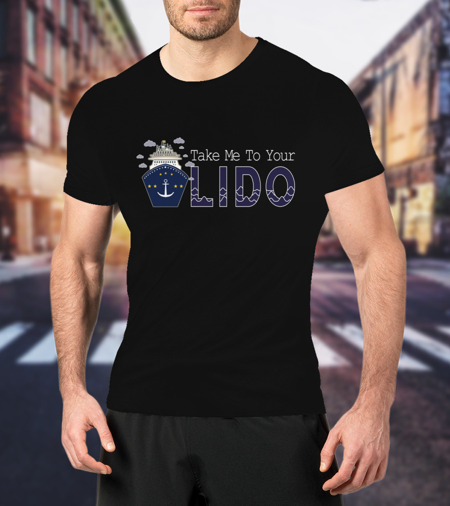 Take Me To Your Lido Ship Anchor Clouds Stars Waves T-Shirt