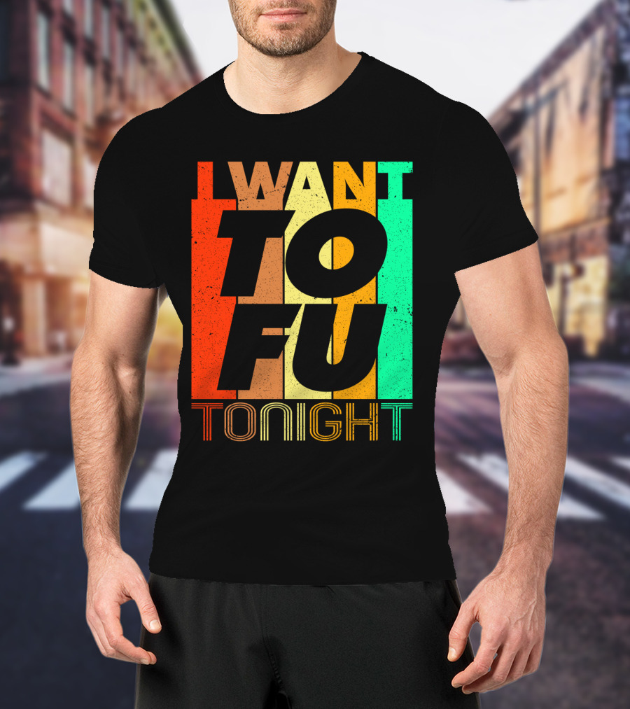 I Want Tofu Tonight Retro Text Blocks T-Shirt