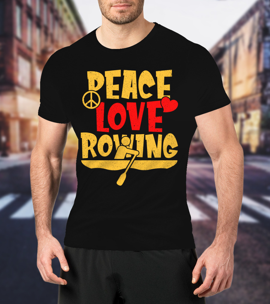 Peace Love Rowing Iconic Peace Symbol Heart Row Boat T-Shirt