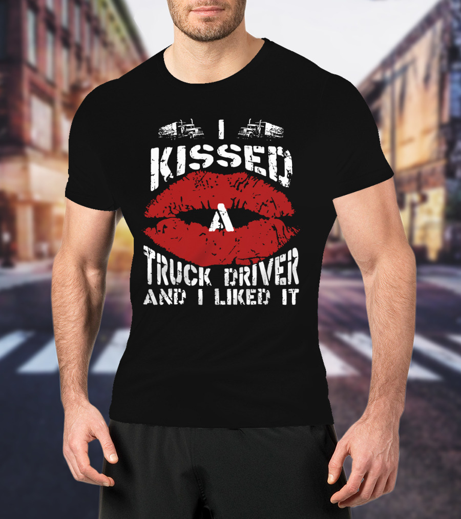 I Kissed A Truck Driver And I Liked It Big Red Lips Print T-Shirt