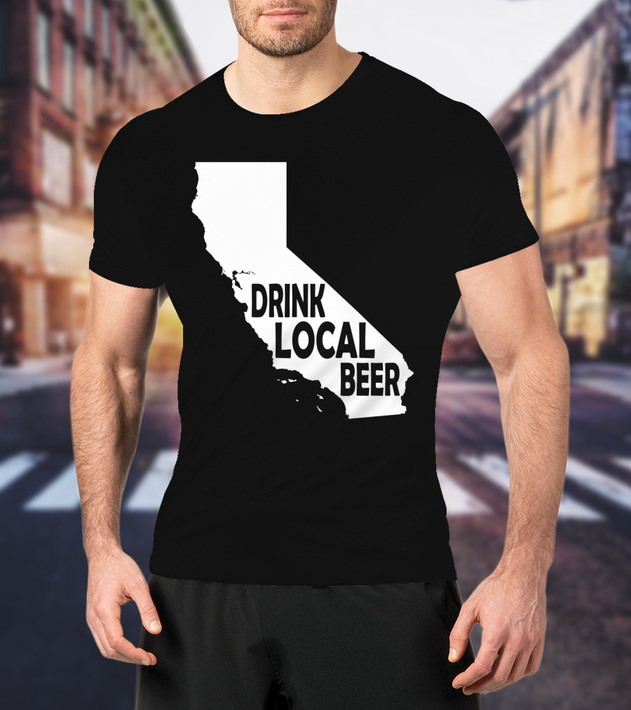 California Drink Local Beer T-Shirt