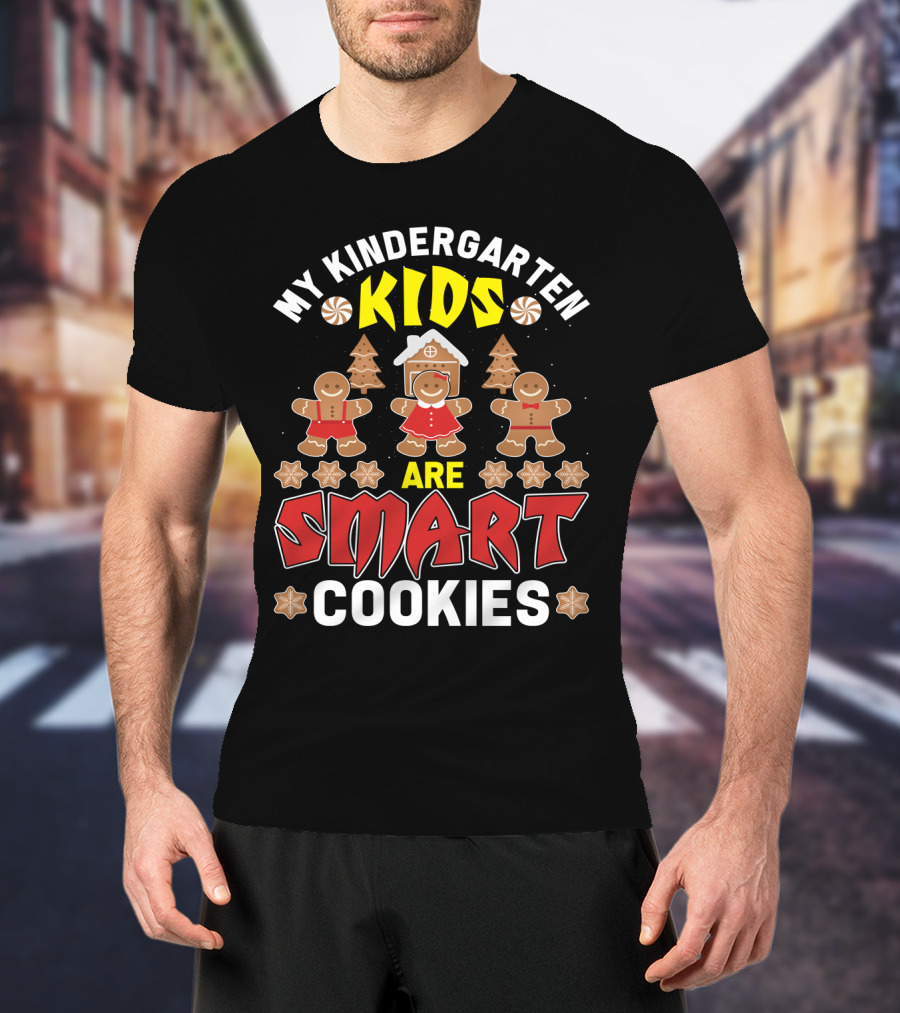 My Kindergarten Kids Gingerbread Are Smart Cookies Holiday Fun T-Shirt