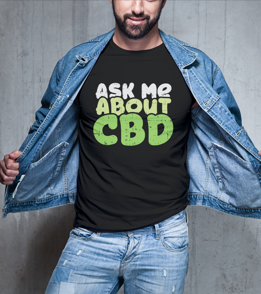 Ask Me About CBD T-Shirt