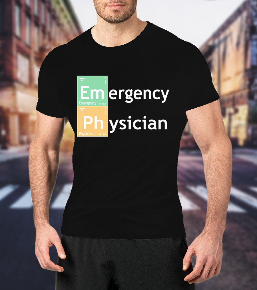 Emergency Medicine Ph Physician Periodic Table T-Shirt