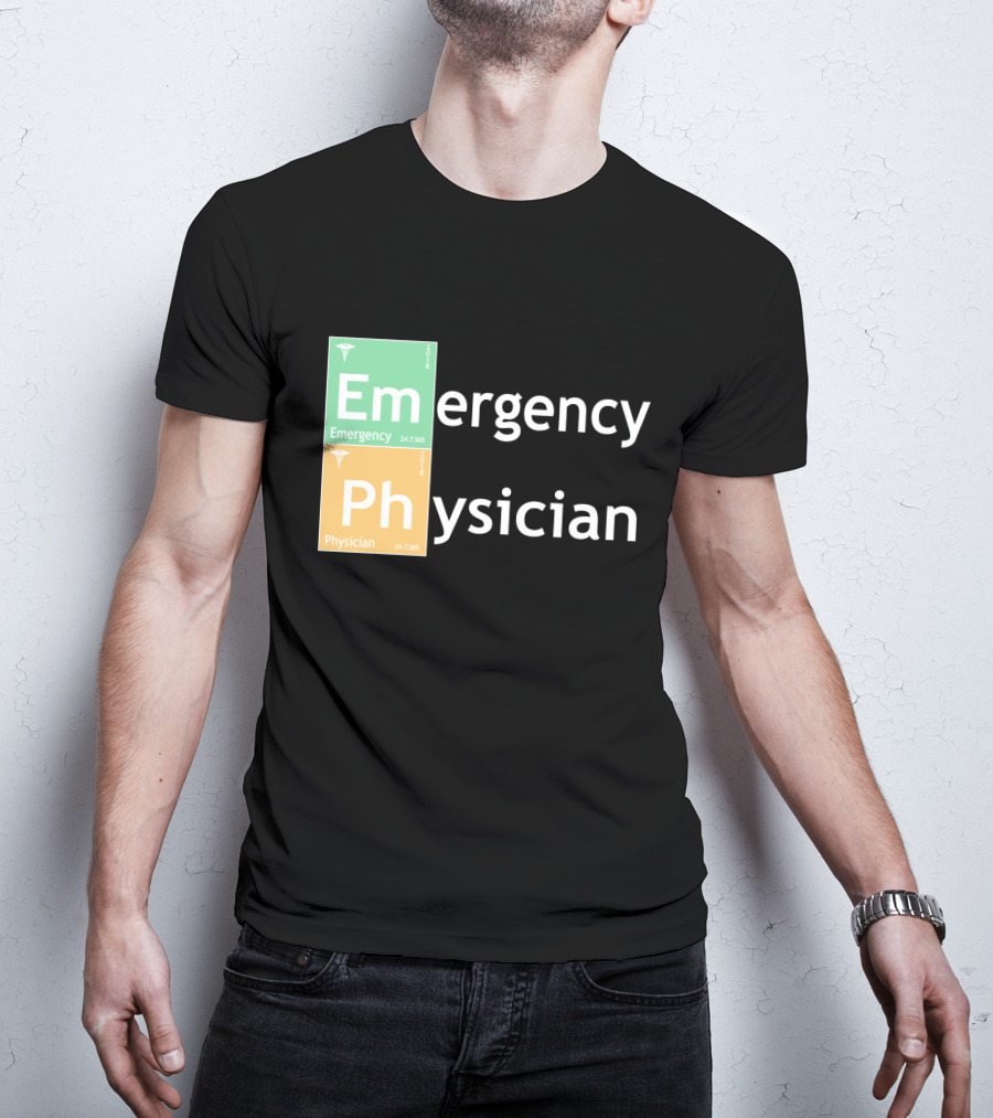 Emergency Medicine Ph Physician Periodic Table T-Shirt