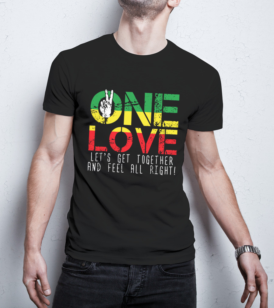 One Love Jamaica Let's Get Together And Feel All Right T-Shirt
