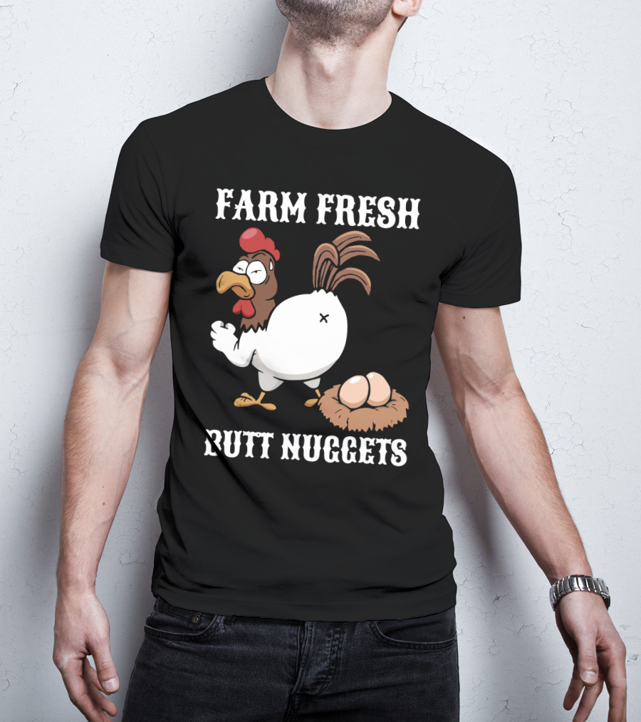 Farm Fresh Butt Nuggets Chicken Farming Cartoon Chicken Eggs T-Shirt