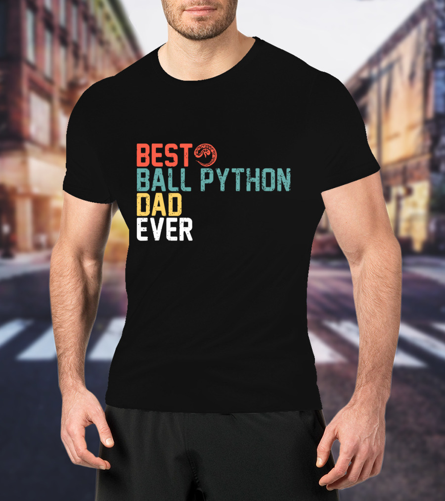 Best Ball Python Dad Ever Slogan With Snake T-Shirt