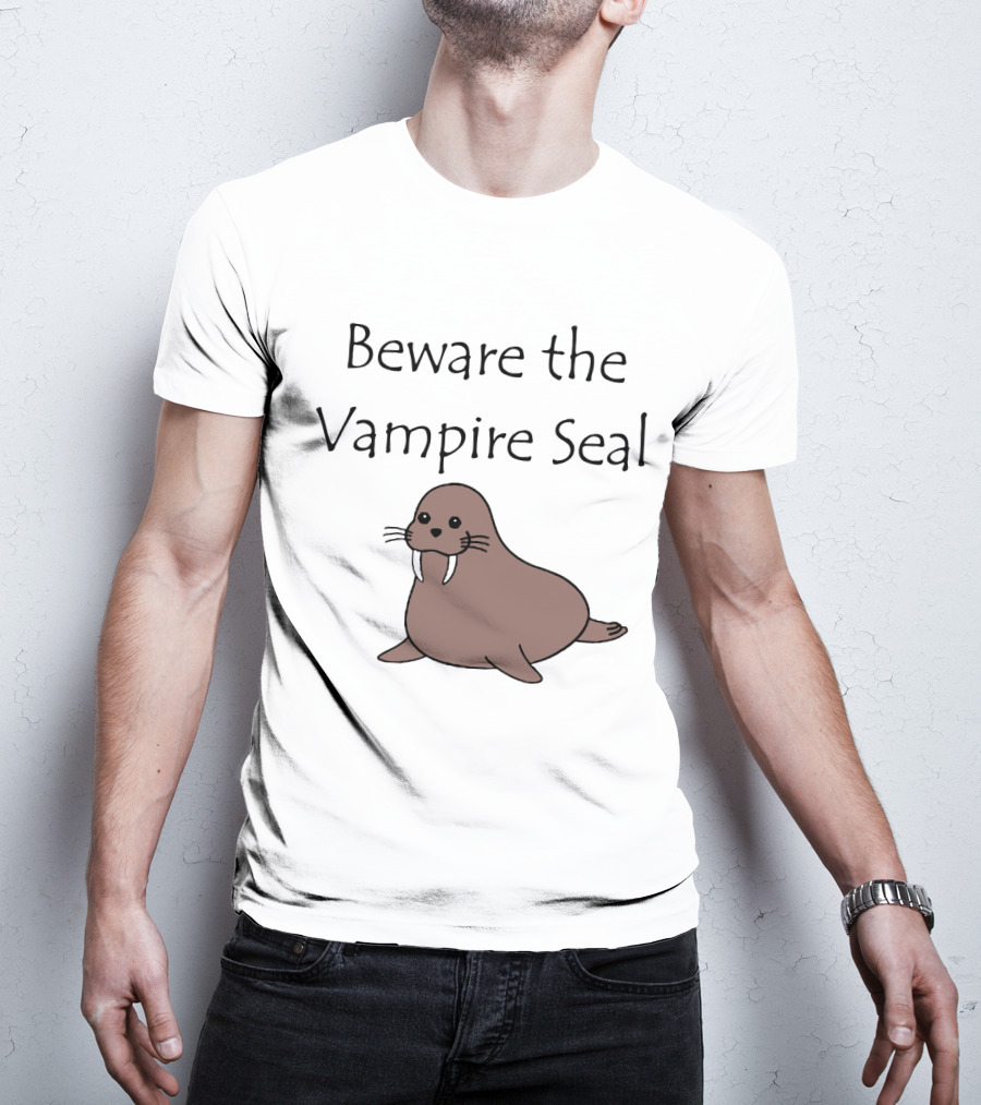 Beware The Vampire Seal Walrus T-Shirt