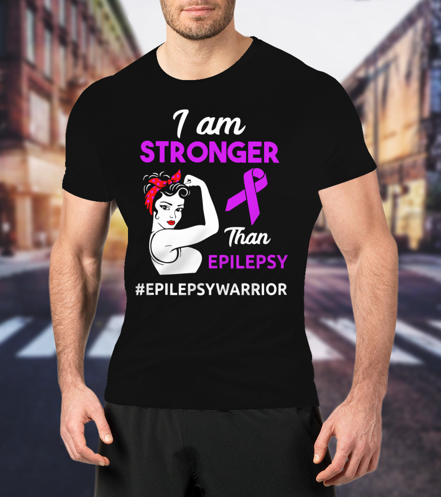 I Am Stronger Than Epilepsy #EpilepsyWarrior T-Shirt