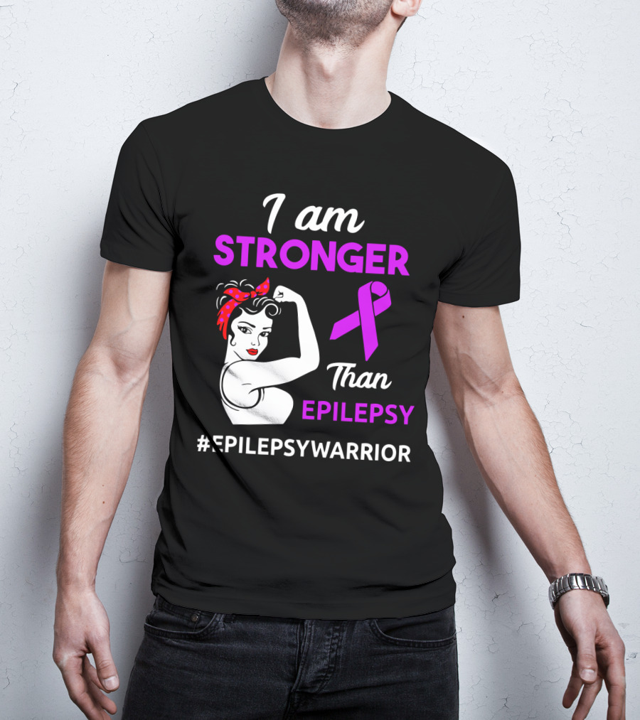 I Am Stronger Than Epilepsy #EpilepsyWarrior T-Shirt