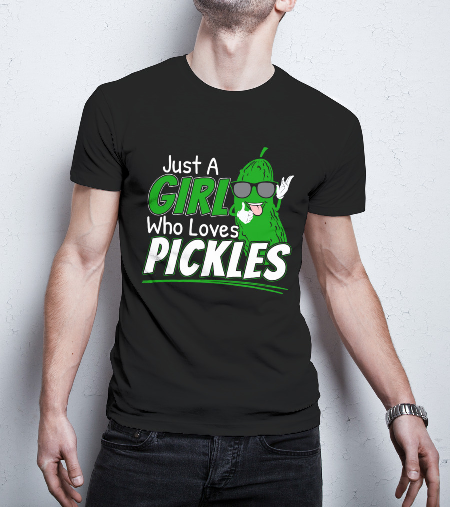 Just A Girl Who Loves Pickles Cool Sunglasses Pickle Character T-Shirt