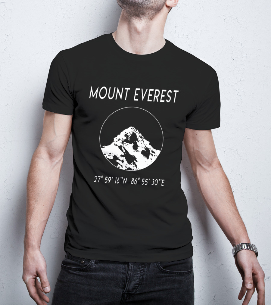 MOUNT EVEREST 27° 59' 16 N 86° 55' 30 E T-Shirt