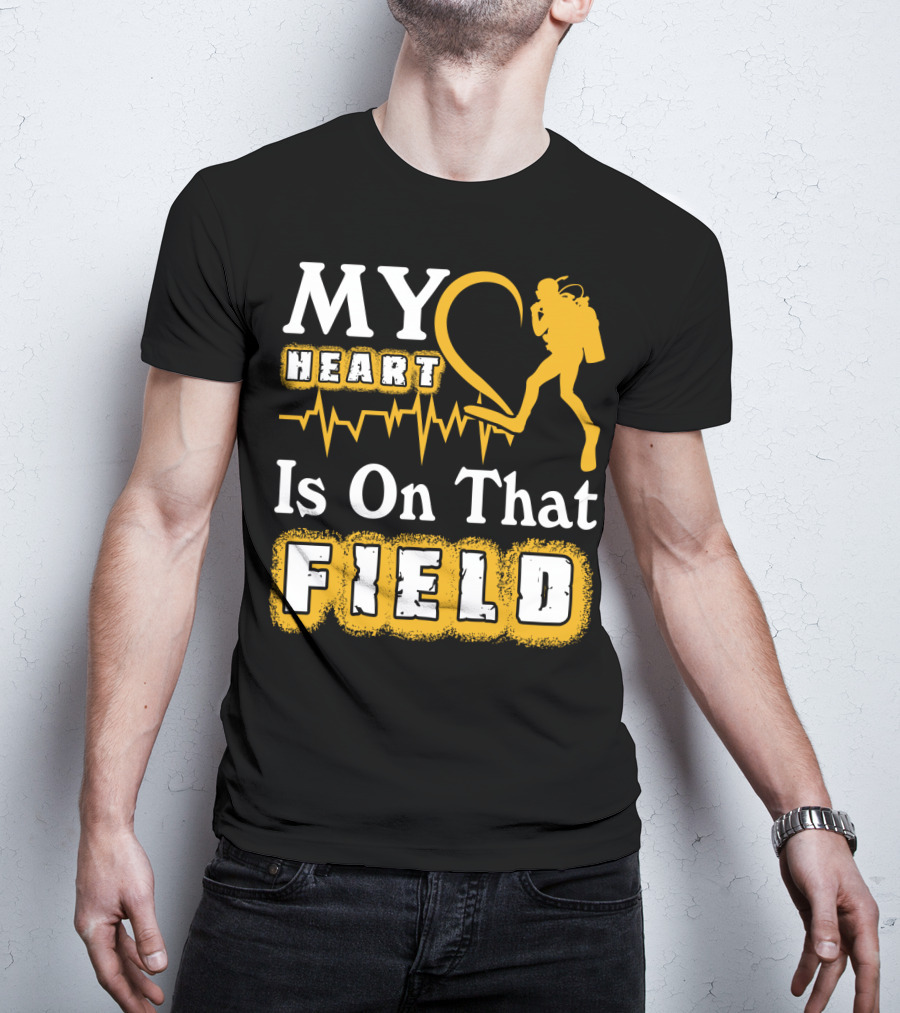 MY Heart Is On That FIELD Scuba Diving T-Shirt