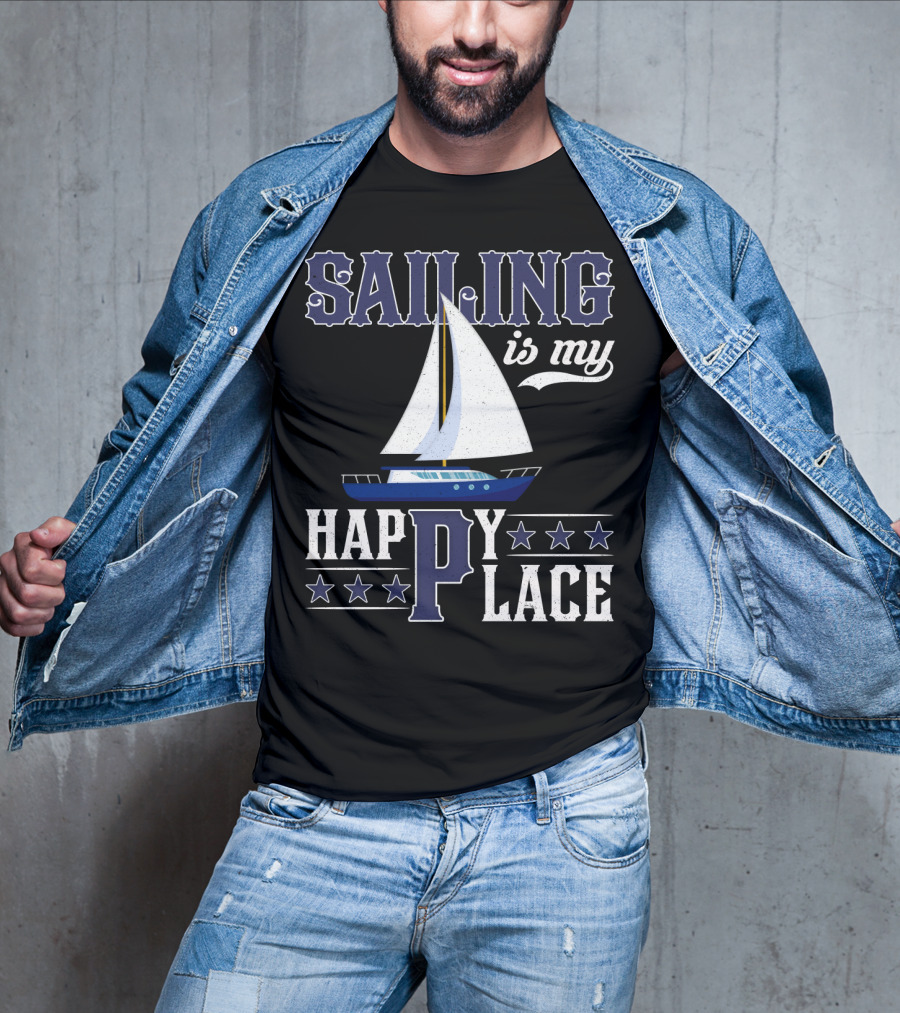 Sailing Is My Happy Place Boat Stars Ocean Adventure T-Shirt