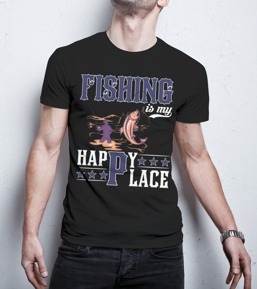 Fishing Is My Happy Place With Angler And Fish T-Shirt