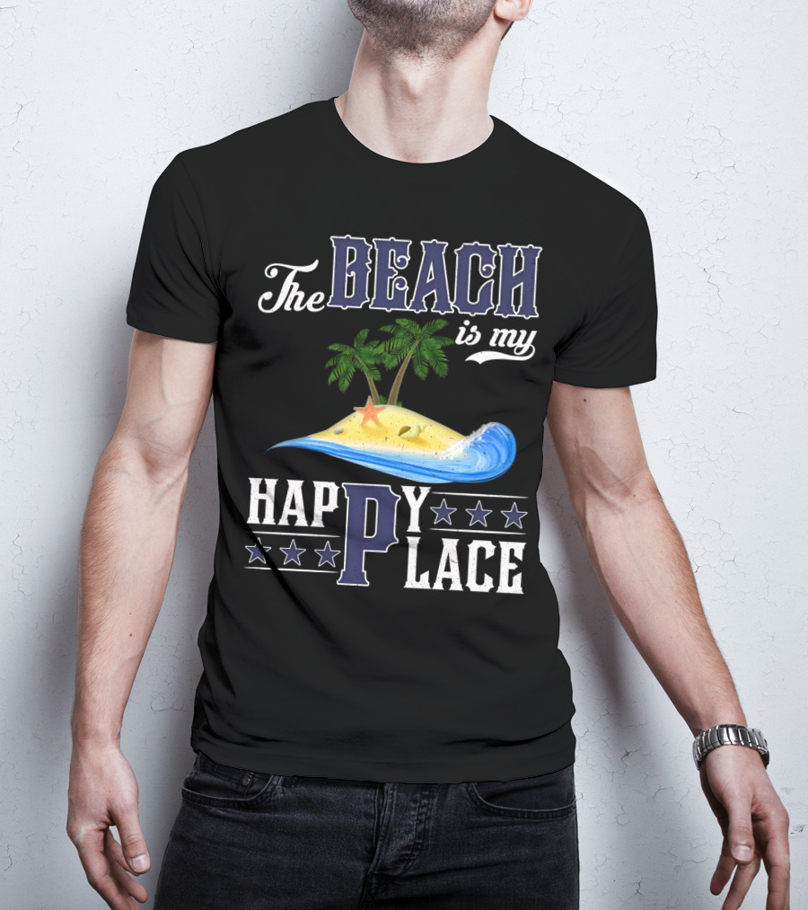 The Beach Is My Happy Place Palm Trees Starfish Waves T-Shirt