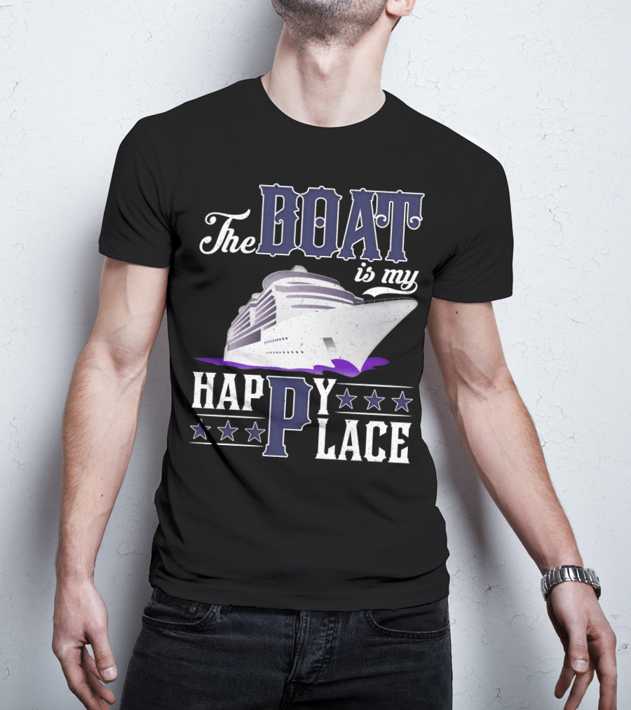 The Boat Is My Happy Place Cruise Ship With Stars T-Shirt